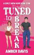 Tuned to Break (New Hope World Rom Com)... - Bild 1