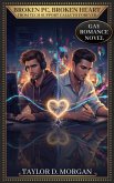 Broken PC, Broken Heart - From Tech Support Calls to Forever - Gay Romance Novel (eBook, ePUB)