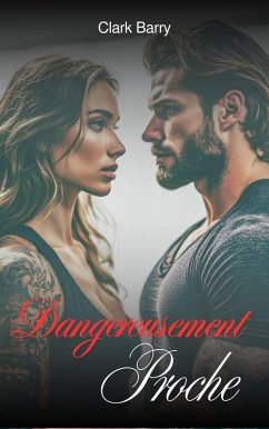 Cover Dangereusement Proche (eBook, ePUB)