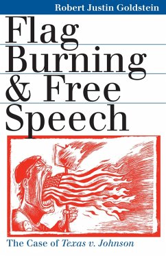 Cover Flag Burning and Free Speech (eBook, ePUB)