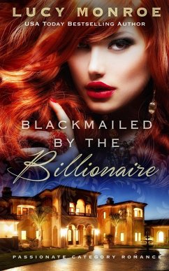 Blackmailed by the Billionaire (eBook, ePUB) - Monroe, Lucy Blackmailed by the Billionaire (eBook, ePUB) - Monroe, Lucy