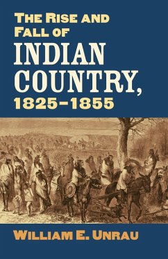 Cover The Rise and Fall of Indian Country, 1825-1855 (eBook, ePUB)