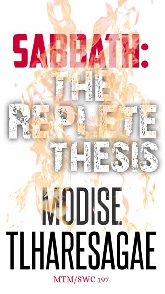 Sabbath: The Replete Thesis (eBook, ePUB) Sabbath: The Replete Thesis (eBook, ePUB)
