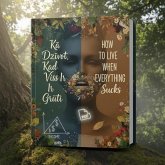 How to Live When Everything Sucks (eBook, ePUB)