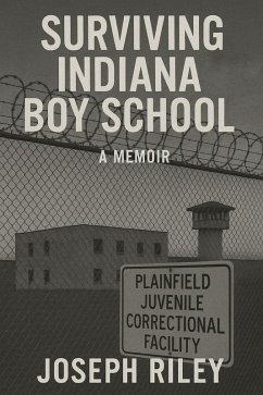 Cover Surviving The Indiana Boy School (eBook, ePUB)
