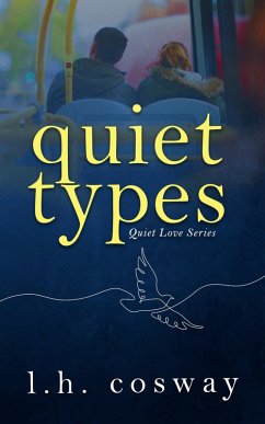Cover Quiet Types (Quiet Love, #1) (eBook, ePUB)