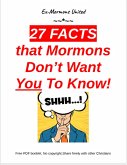 27 Facts that Mormons Don't Want You To Know! (eBook, ePUB) 27 Facts that Mormons Don't Want You To Know! (eBook, ePUB)
