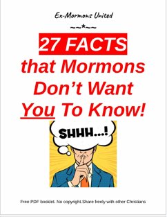 27 Facts that Mormons Don't Want You To Know! (eBook, ePUB) Cover 27 Facts that Mormons Don't Want You To Know! (eBook, ePUB)