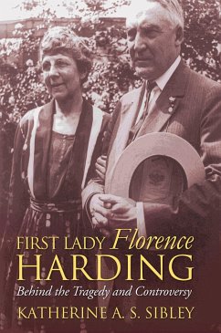 First Lady Florence Harding (eBook, ePUB) - Sibley, Katherine A. S.