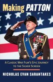 Making Patton (eBook, ePUB)