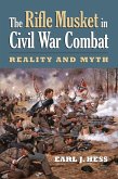 The Rifle Musket in Civil War Combat (eBook, ePUB)