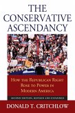 The Conservative Ascendancy (eBook, ePUB) The Conservative Ascendancy (eBook, ePUB)