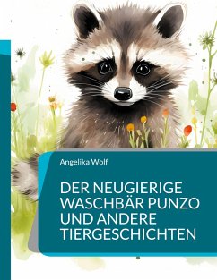 Cover Der neugierige Waschbär Punzo und andere Tiergeschichten (eBook, ePUB)