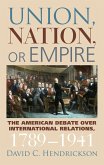 Union, Nation, or Empire (eBook, ePUB)