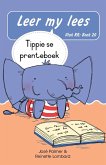 Leer my lees (Vlak RR) 20: Tippie se prenteboek (Skooluitgawe) (eBook, ePUB) Leer my lees (Vlak RR) 20: Tippie se prenteboek (Skooluitgawe) (eBook, ePUB)