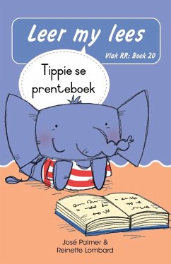 Cover Leer my lees (Vlak RR) 20: Tippie se prenteboek (Skooluitgawe) (eBook, ePUB)