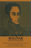 Bolívar and the War of Independence (eBook, ePUB)