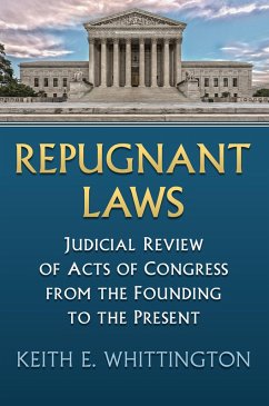 Repugnant Laws (eBook, ePUB) - Whittington, Keith E.