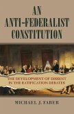 An Anti-Federalist Constitution (eBook, ePUB)