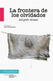 La frontera de los olvidados (eBook, ePUB) La frontera de los olvidados (eBook, ePUB)