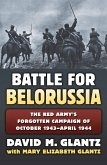 Battle for Belorussia (eBook, ePUB) Battle for Belorussia (eBook, ePUB)
