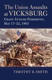 The Union Assaults at Vicksburg (eBook, ePUB)