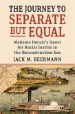 The Journey to Separate but Equal (eBook, ePUB)