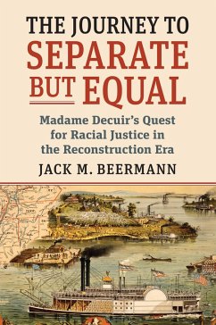 The Journey to Separate but Equal (eBook, ePUB) - Beermann, Jack M.