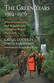 The Green Years, 1964-1976 (eBook, ePUB) The Green Years, 1964-1976 (eBook, ePUB)