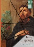 El templo del convento de San Agustín de San Luis Potosí, 1599-1788: imaginarios culturales plasmados en la piedra (eBook, ePUB)