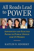 All Roads Lead to Power (eBook, ePUB)