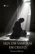 Seja um Samurai em Cristo (eBook, ePUB) - Bild 1