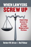 When Lawyers Screw Up (eBook, ePUB) When Lawyers Screw Up (eBook, ePUB)