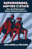 Superheroes, Movies, and the State (eBook, ePUB)