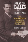 Horace M. Kallen in the Heartland (eBook, ePUB)