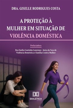 Cover A Proteção à Mulher em Situação de Violência Doméstica (eBook, ePUB)