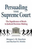 Persuading the Supreme Court (eBook, ePUB) Persuading the Supreme Court (eBook, ePUB)