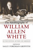 The Autobiography of William Allen White (eBook, ePUB)