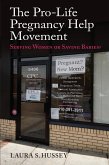 The Pro-Life Pregnancy Help Movement (eBook, ePUB)