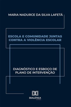 Cover Escola e Comunidade Juntas contra a Violência Escolar (eBook, ePUB)