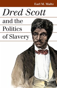 Cover Dred Scott and the Politics of Slavery (eBook, ePUB)