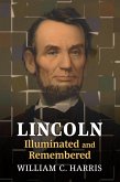 Lincoln Illuminated and Remembered (eBook, ePUB)