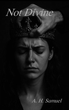 Not Divine (eBook, ePUB) - A. H. Samuel