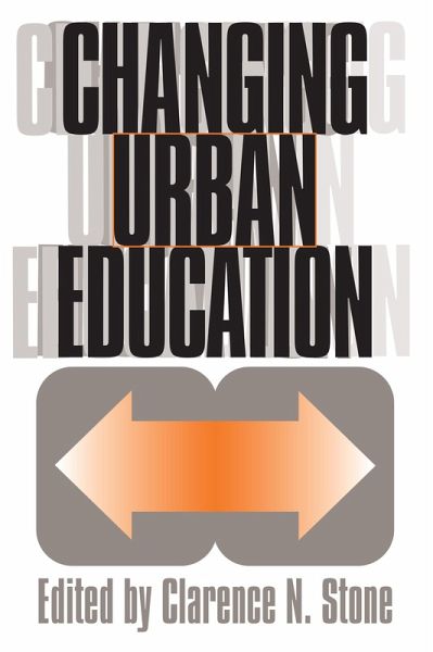 Changing Urban Education (eBook, ePUB) Changing Urban Education (eBook, ePUB)