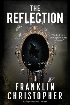 The Reflection (eBook, ePUB) - Christopher, Franklin