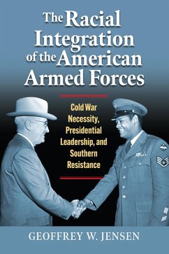 Cover The Racial Integration of the American Armed Forces (eBook, ePUB)