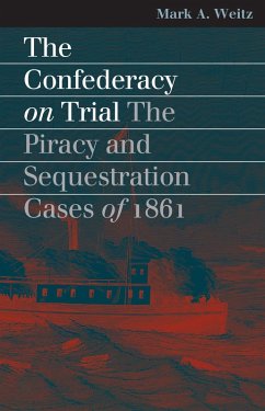 The Confederacy on Trial (eBook, ePUB) - Weitz, Mark A.