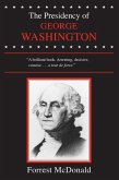 The Presidency of George Washington (eBook, ePUB) The Presidency of George Washington (eBook, ePUB)