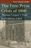 The Free Press Crisis of 1800 (eBook, ePUB)