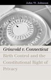 Griswold v. Connecticut (eBook, ePUB) Griswold v. Connecticut (eBook, ePUB)